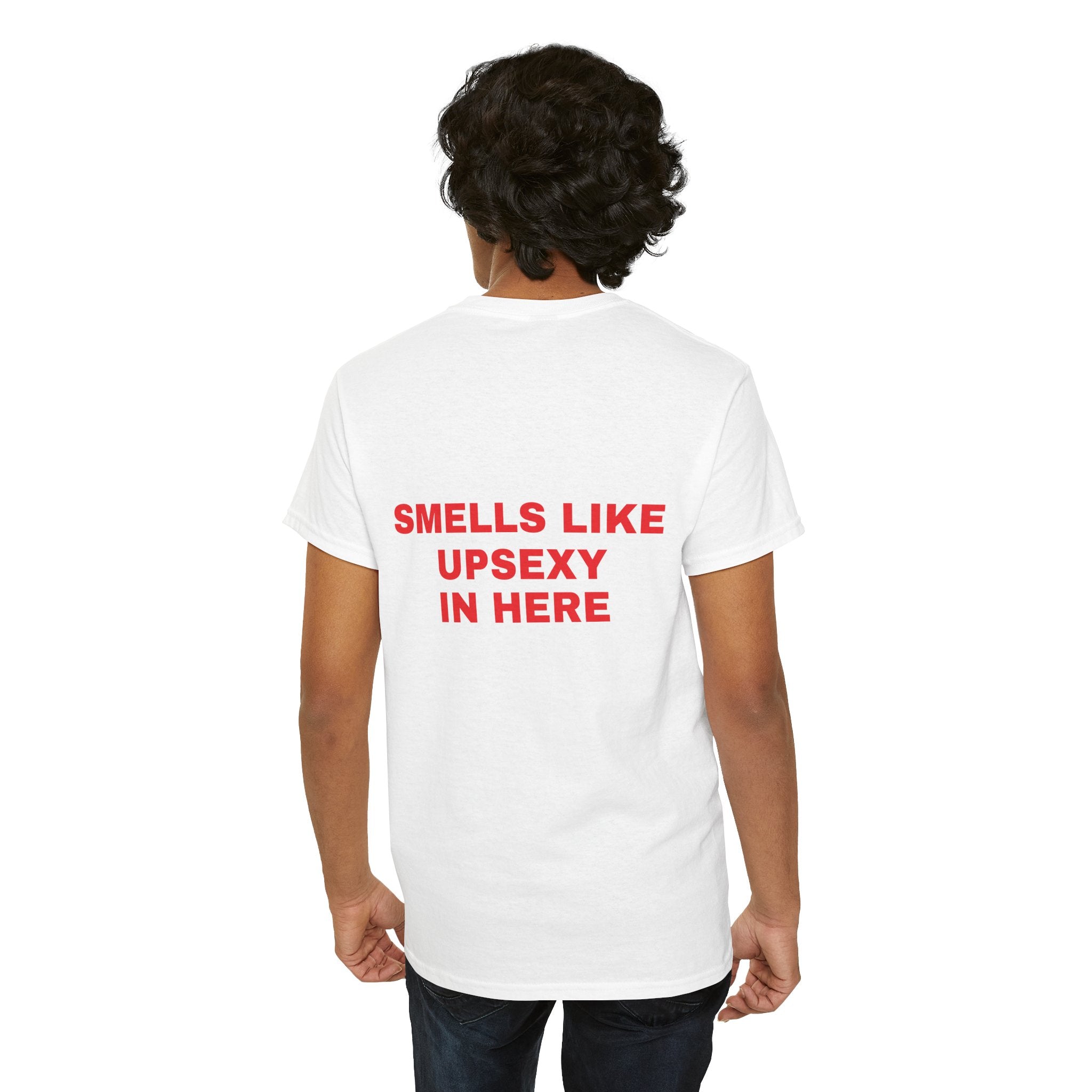 Smells Like Upsexy In Here Tee