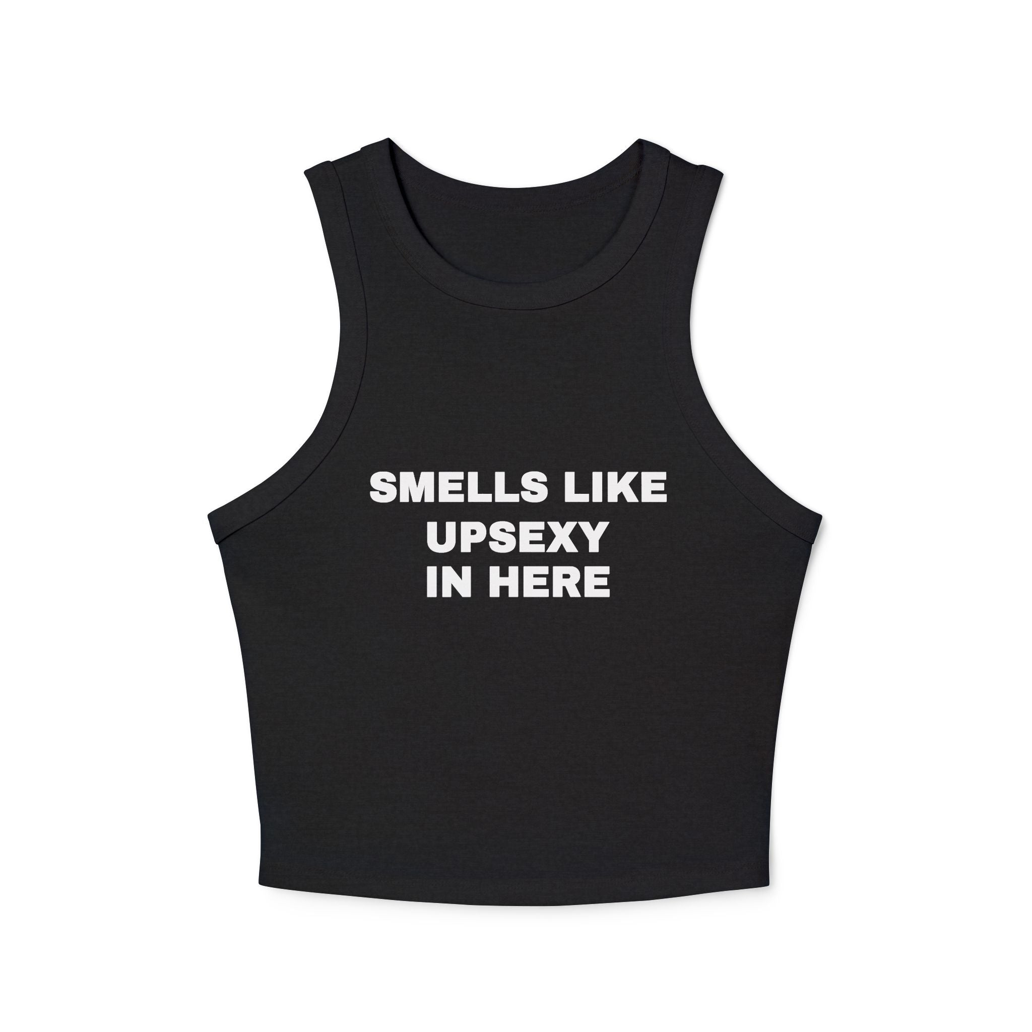 Smells Like Upsexy in Here Women’s Tank Top
