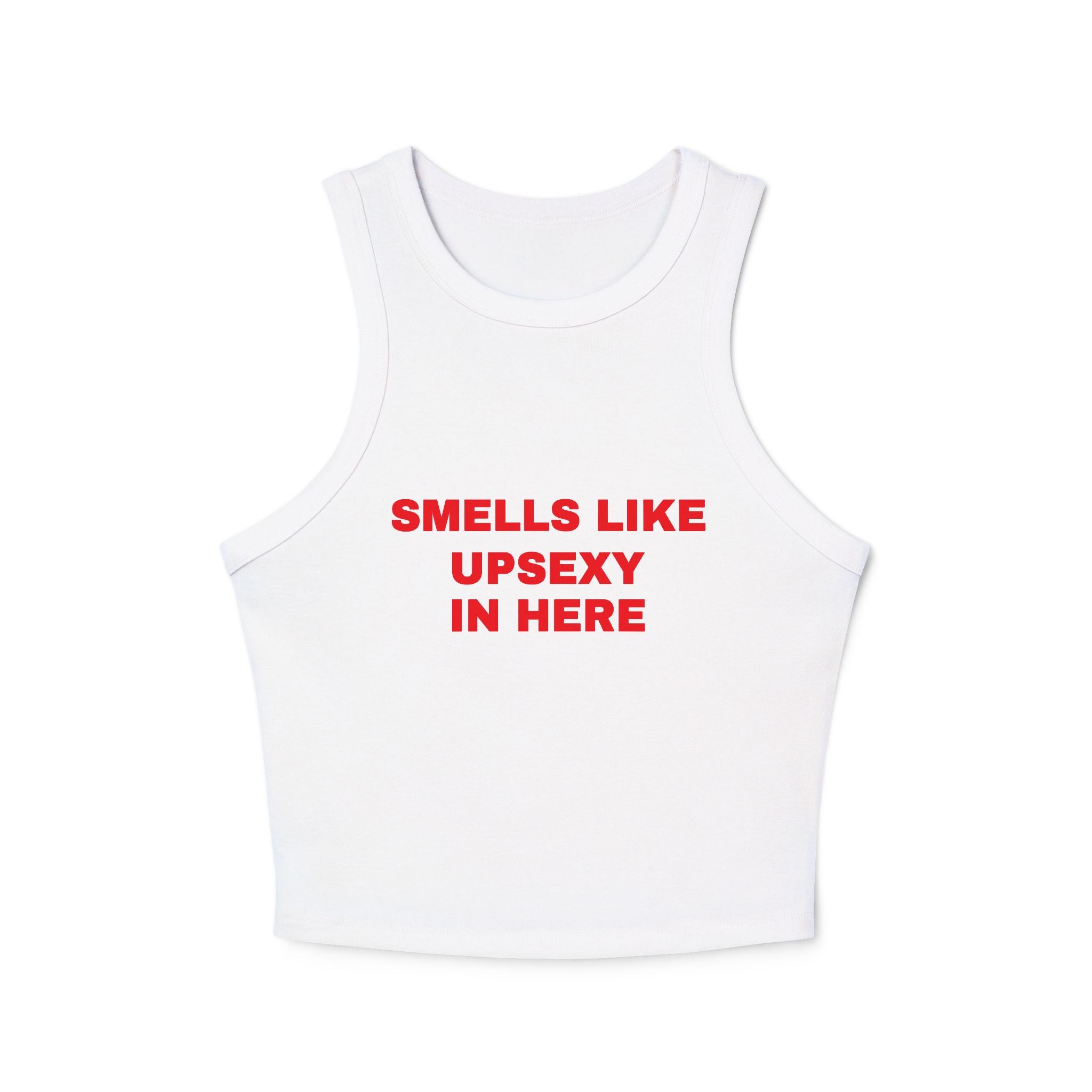 Smells Like Upsexy in Here Women’s Tank Top